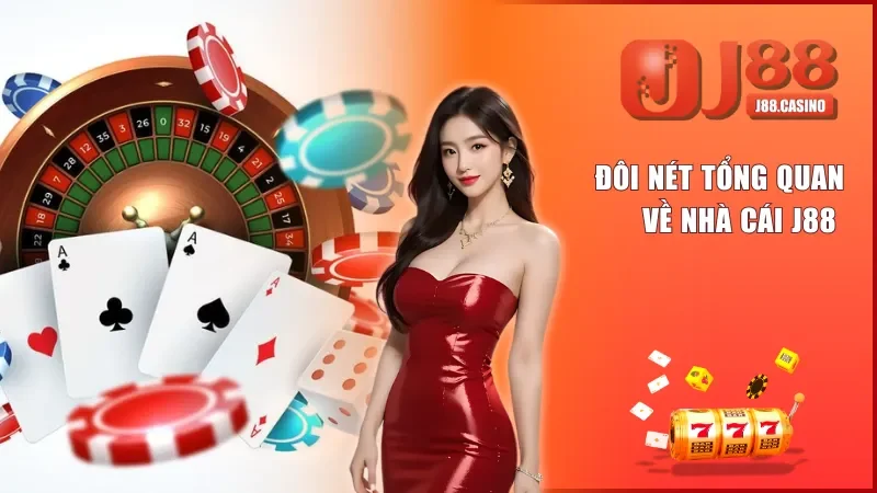 Giới thiệu sơ bộ về thương hiệu cá cược J88