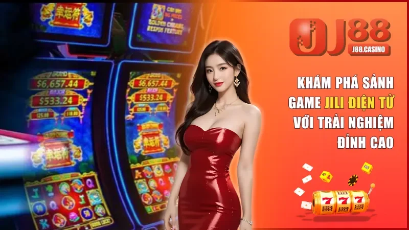 Jili Điện Tử