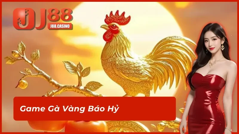 Gà Vàng Báo Hỷ tại PS điện tử