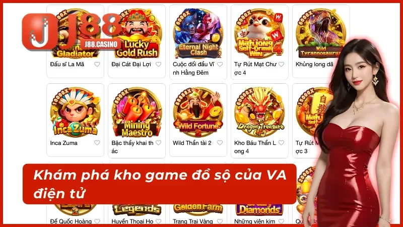 Khám phá kho game đồ sộ của VA điện tử J88