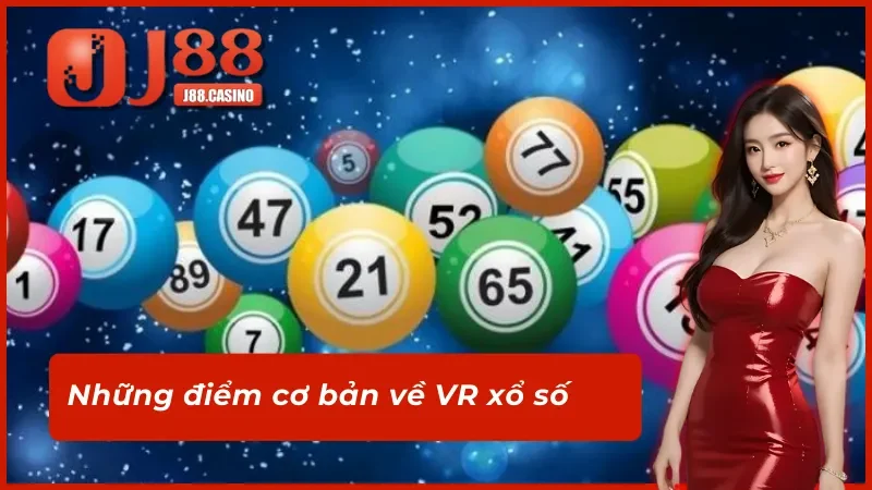 Sơ lược về sảnh vr xổ số